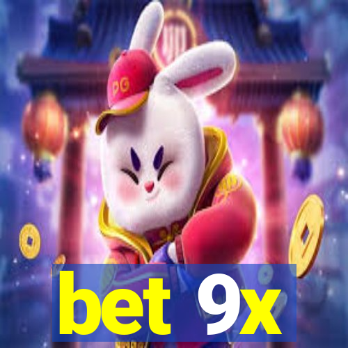 bet 9x